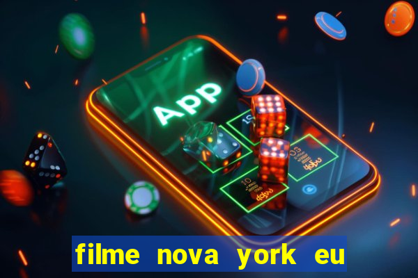 filme nova york eu te amo